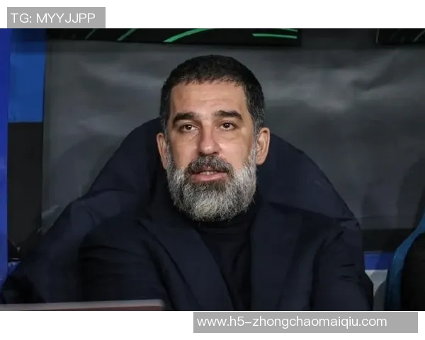 阿尔达图兰退役两年半后教练生涯显苍老面容令人唏嘘 阿尔达图兰退役两年半后教练生涯显苍老面容令人唏嘘