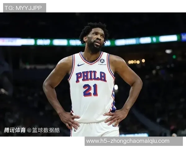 恩比德复出在即纳斯透露他尚需时间调整状态